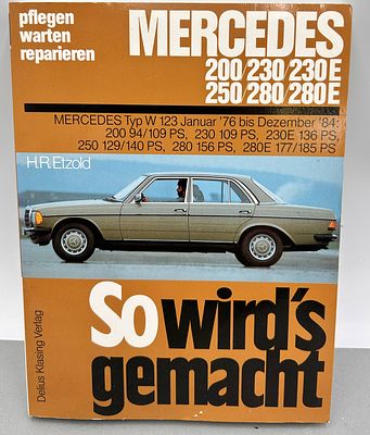 "So wirds gemacht" Mercedes 220.. ab 1976