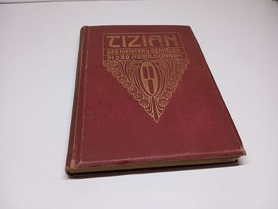 Тициан. Картины мастера в 230 иллюстрациях. Серия: Классика искусства в полных изданиях. Книга