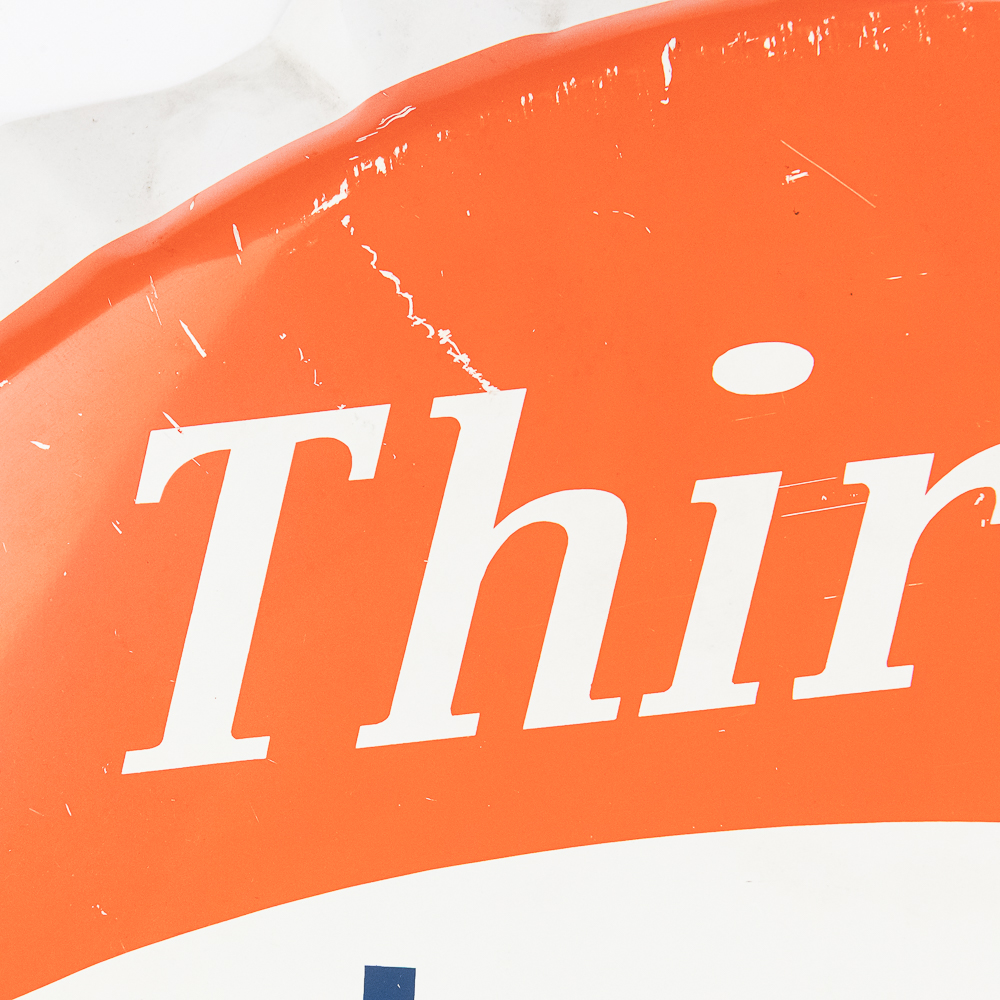 "Thirsty? Just Whistle" Metal Bottle Cap Sign