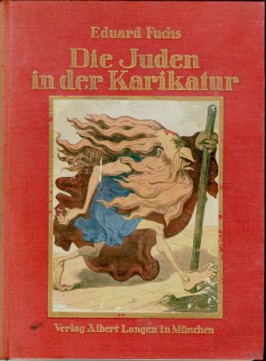היהודים בקריקטורות - פרסום מקיף וראשוני על תופעת האנטישמיות באירופה, מינכן 1921. Die Juden in 