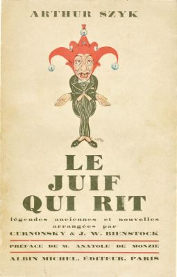 "היהודי הצוחק" - ארתור שיק. פריז, 1926. Le Juif Qui rit, L&eacute;gendes Anciennes et Nouvelles 