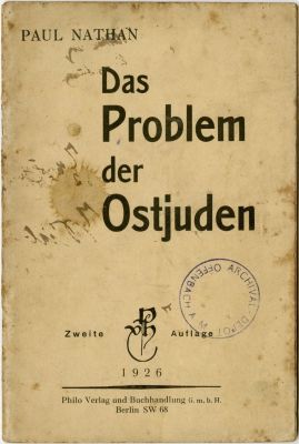 'הבעיה של יהודי המזרח' - פאול נתן. ברלין, 1926. Das problem der ostjuden - בעיית יהודי המזרח 