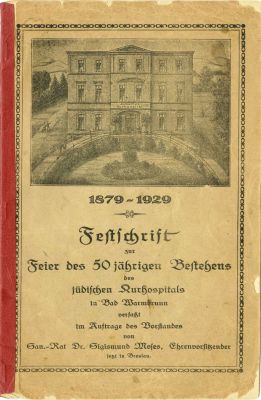 חוברת לציון 50 שנה לבית החולים הספא היהודי בבאד וורמבורן. פולין, 1929. חוברת חגיגית שיצאה לרגל 