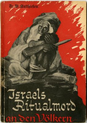 הרצח הפולחני של ישראל בעמים - פרסום אנטישמי במינכן ערב פרוץ מלחמת העולם השנייה. Israels 