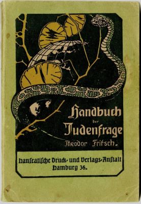 המדריך לשאלה היהודית - המדריך של תורת הגזע הנאצית. המבורג 1910. Handbuch der Judenfrage: Eine 