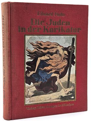 היהודים בקריקטורות - פרסום מקיף וראשוני על תופעת האנטישמיות באירופה, מינכן 1921. Die Juden in 