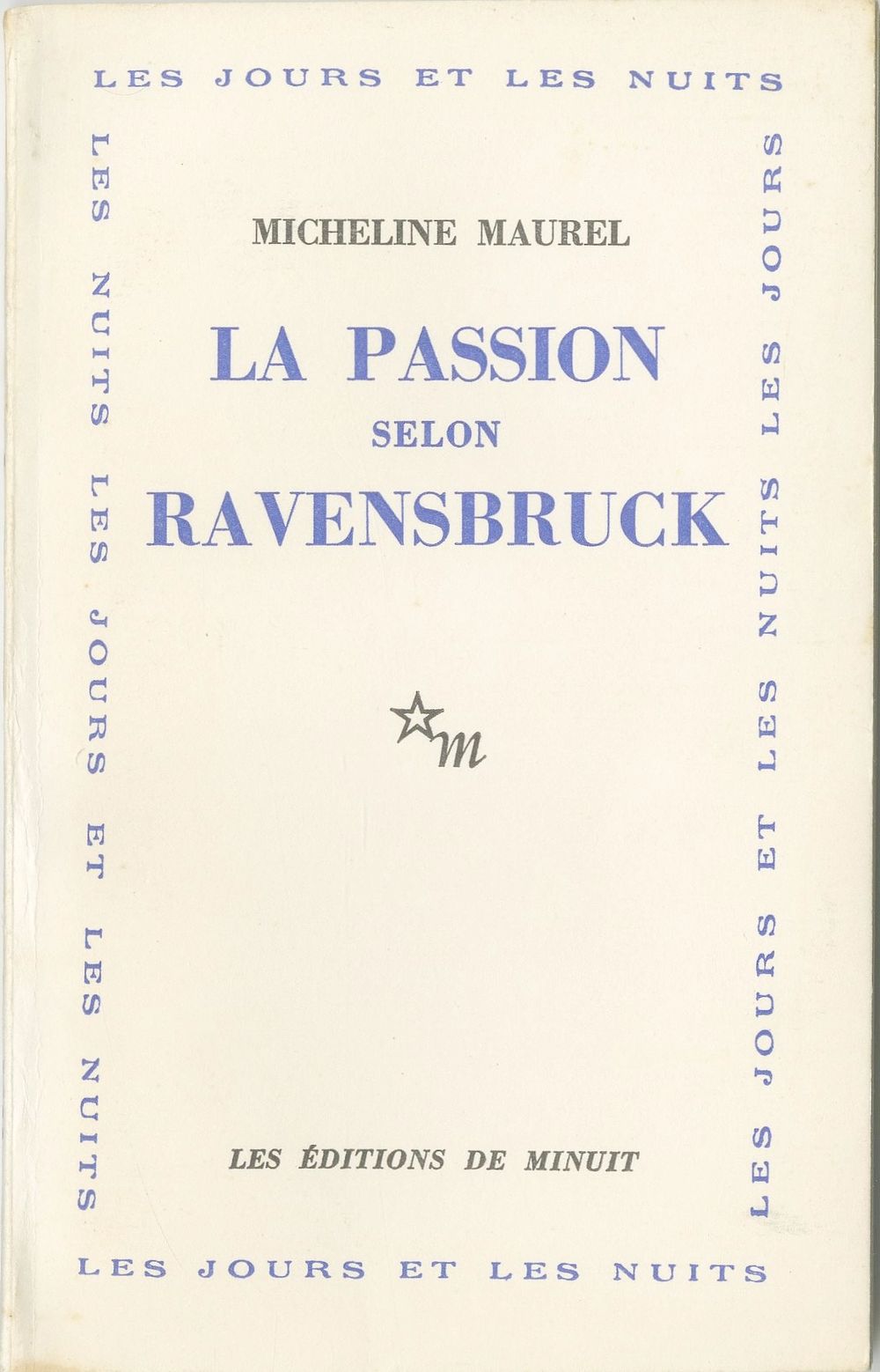 “The Passion According to Ravensbr&uuml;ck” – Poems Written in the Camp by Ravensbr&uuml;ck Inmate 