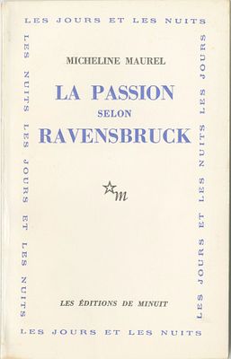 “The Passion According to Ravensbr&uuml;ck” – Poems Written in the Camp by Ravensbr&uuml;ck Inmate 
