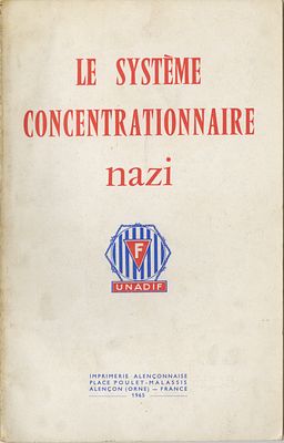 The Nazi Concentration Camp System – The Death Machine: How the Nazi Extermination System 