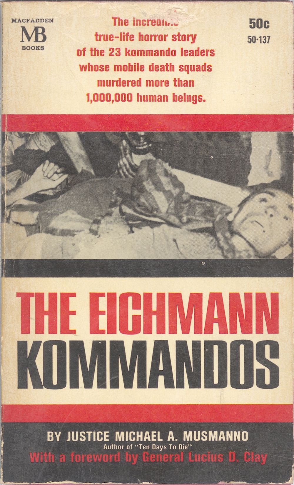 Eichmann’s Commando – How the execution network that carried out the mission of extermination 