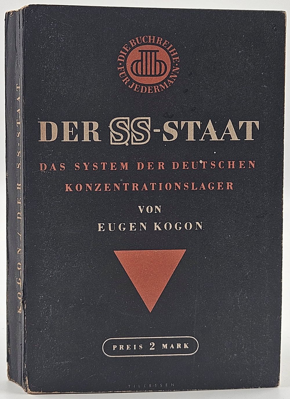 Eugen Kogon – The SS State – The System of German Concentration Camps – a copy dedicated and 