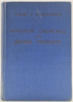 Winston Churchill on the Jewish Problem: A Survey of Half a Century – The important study by 
