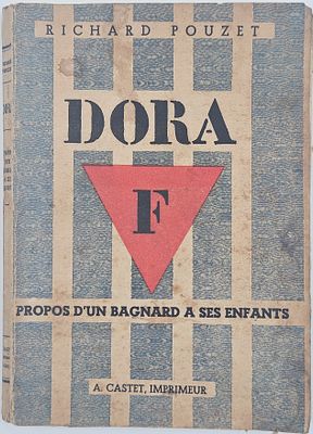 Dora - a prisoner's testimony to his children. France, 1945 - First Edition - Copy inscribed 