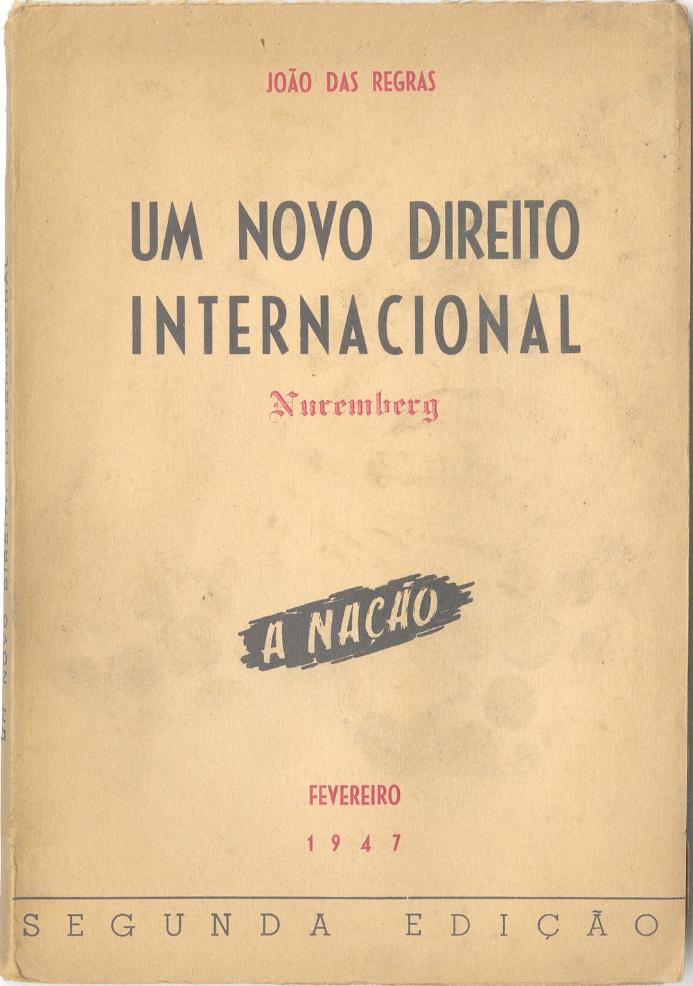 “A New International Law” - an early critique of the manner in which the Nuremberg Trials were 