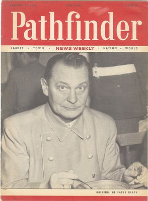 “‘G&ouml;ring - He Faces Death’” - Issue of the American weekly Pathfinder anticipating the fate of 