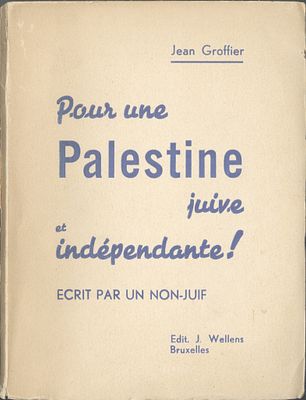 “For a Jewish and Independent Palestine” - An important publication supporting the Zionist idea 