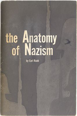 The Anatomy of Nazism - An Important Study for Understanding the Nazi System as a Warning 