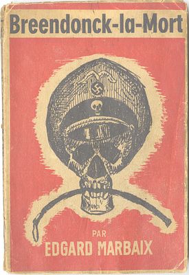 Death at Breendonk - Early Testimony of Breendonk Camp Prisoner Edgard Marbaix - Copy Signed by 