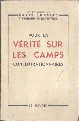 For the Truth About the Concentration Camps – David Rousset, Buchenwald Survivor, Issues an 