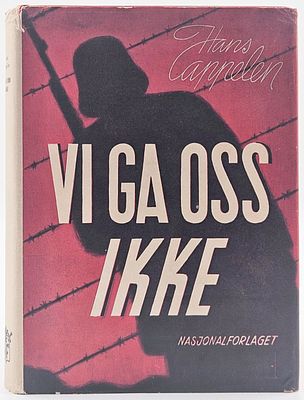 Memoirs of a Norwegian "Night and Fog" Prisoner in the Natzweiler-Struthof, Buchenwald, and 