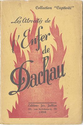 "The Horrors of Dachau Hell" – an early testimony by a prisoner on the torture in the Dachau 