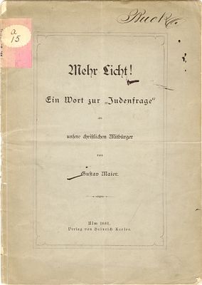 More Light! - Early Publication Openly Opposing Antisemitism in Germany. Ulm, 1881 - First Edition. 