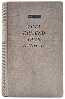 Two Thousand Days in Dachau: The Experiences of a Christian among "Master Men" and "Herd Men" - 