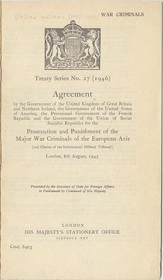 Agreement for the Prosecution and Punishment of War Criminals at the Nuremberg Trials – London 