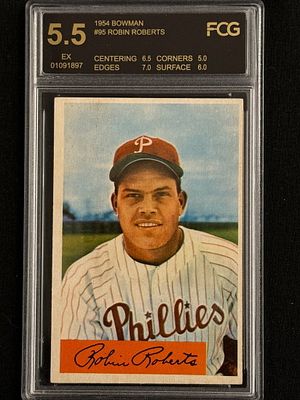 1954 Bowman Robin Roberts #95 - FCG 5.5. Specific grades noted. HOF's Robin Roberts