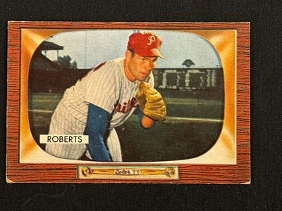 1955 Bowman Robin Roberts #171 HOF. Centered, no creases. Great eye appeal.