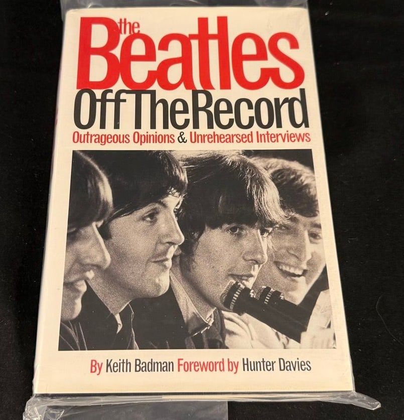 Lot 148: Keith Badman - The Beatles Off the Record: Outrageous Opinions & Unrehearsed Interviews