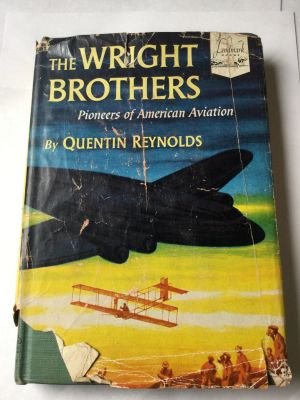 The Wright brothers By Quentin Reynolds