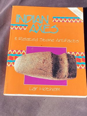 Artifact, Rock, History, Collectible, Tool,. Indian Axes &amp; Related Stone Tools