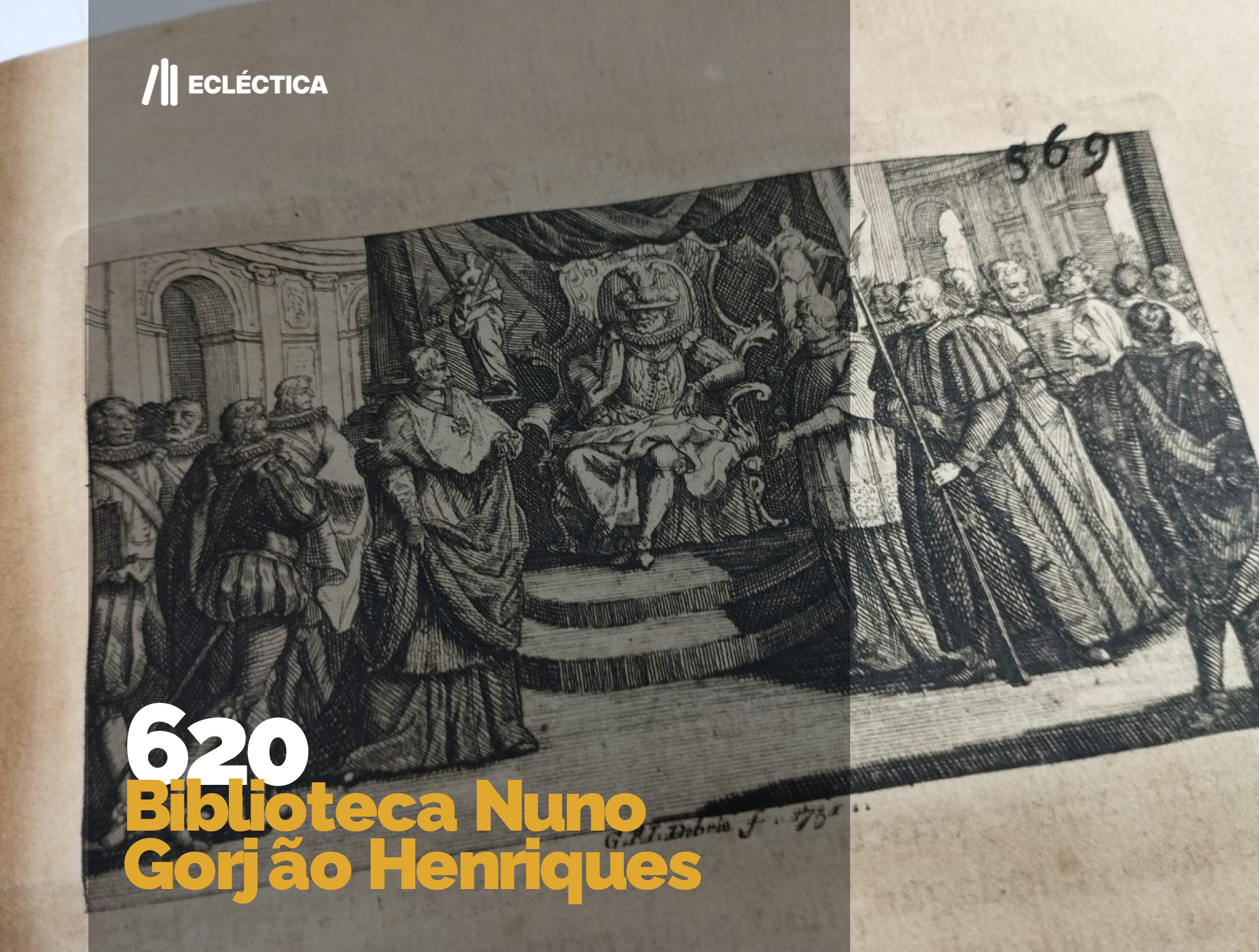 Ecl&eacute;ctica Leil&otilde;es | Leil&atilde;o 620 | Biblioteca Nuno Gorj&atilde;o Henriques