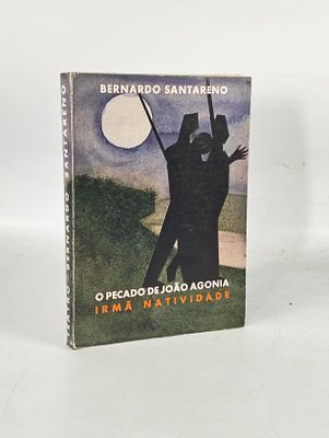 Bernardo Santareno; O Pecado de João Agonia. SANTARENO (Bernardo) O PECADO de João Agonia ; Irmã 