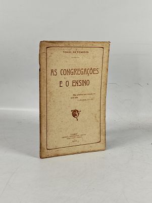 Tomás da Fonseca; As Congregações e o Ensino. FONSECA (Tomás da) 
AS CONGREGAÇÕES e o Ensino . 