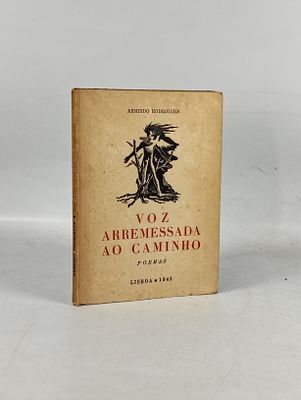 Armindo Rodrigues; Voz arremesada ao caminho. RODRIGUES (Armindo) VOZ Arremessada ao Caminho: 