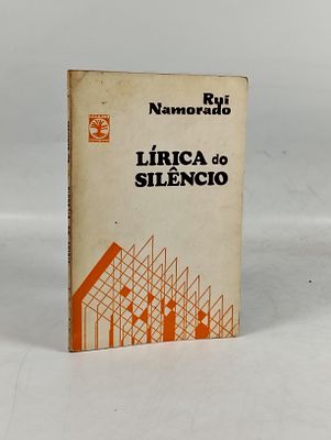 Rui Namorado; Lírica de Silêncio. NAMORADO (Rui) 
LÍRICA do Silêncio . Coimbra: Centelha, 1973. 