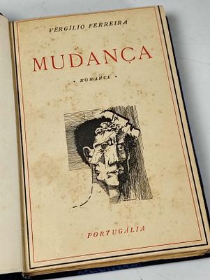 Vergilio Ferreira; Mudança. FERREIRA (Vergílio) 
MUDANÇA: romance . Lisboa: Portugália Editora 