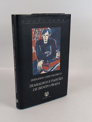 Fernando Assis Pacheco; Trabalhos e Paix&otilde;es... PACHECO (Fernando Assis) TRABALHOS e Paix&otilde;es de 
