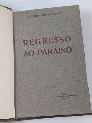 Teixeira de Pascoaes; Regresso ao Paraiso. PASCOAES (Teixeira de) REGRESSO ao Para&iacute;so . Porto: 