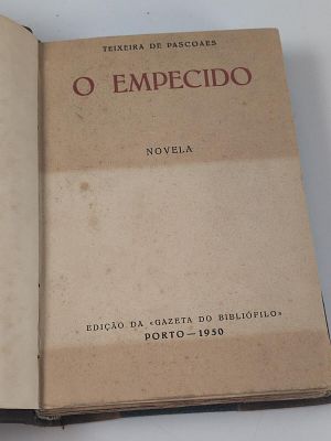 Teixeira de Pascoaes; O empecido. PASCOAES (Teixeira de) O EMPECIDO: Novela . Porto: Gazeta do 