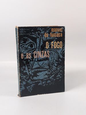 Manuel da Fonseca; O fogo e as cinzas. FONSECA (Manuel da) O FOGO e as Cinzas: contos . Lisboa: 