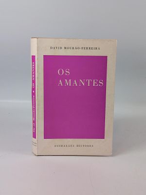 David Mour&atilde;o Ferreira; Os Amantes. FERREIRA (David Mour&atilde;o) OS AMANTES: contos . Lisboa: 