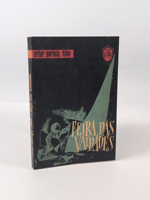 Artur Portela; Feira das Vaidades. PORTELA (Artur, Filho) 
FEIRA das Vaidades . Coimbra: 