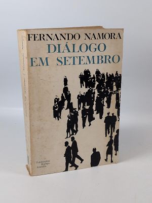 Fernando Namora; Di&aacute;logo em Setembro. NAMORA (Fernando) DI&Aacute;LOGO em Setembro: cr&oacute;nica romanceada 