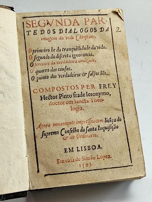Frei Heitor Pinto. PINTO (Fr. Heitor) SEGUNDA Parte dos Dialagos da Imagem da Vida Christam . O 