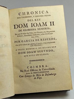 chronica joao iii. RESENDE (Garcia de) CHRONICA dos Valerosos, e Insignes Feitos Del Rey Dom 