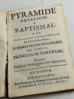 Pyramide. ENRIQUEZ DE VILLEGAS (Diego) PYRAMIDE Natalicio, y Baptismal a la Soberana, Augusta, 