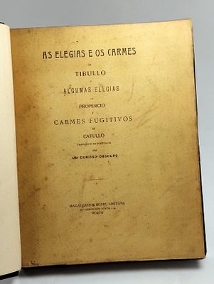 elegias carmes. VASCONCELOS (Ant&oacute;nio Augusto Teixeira de), pseud. Um Curioso Obscuro AS ELEGIAS 